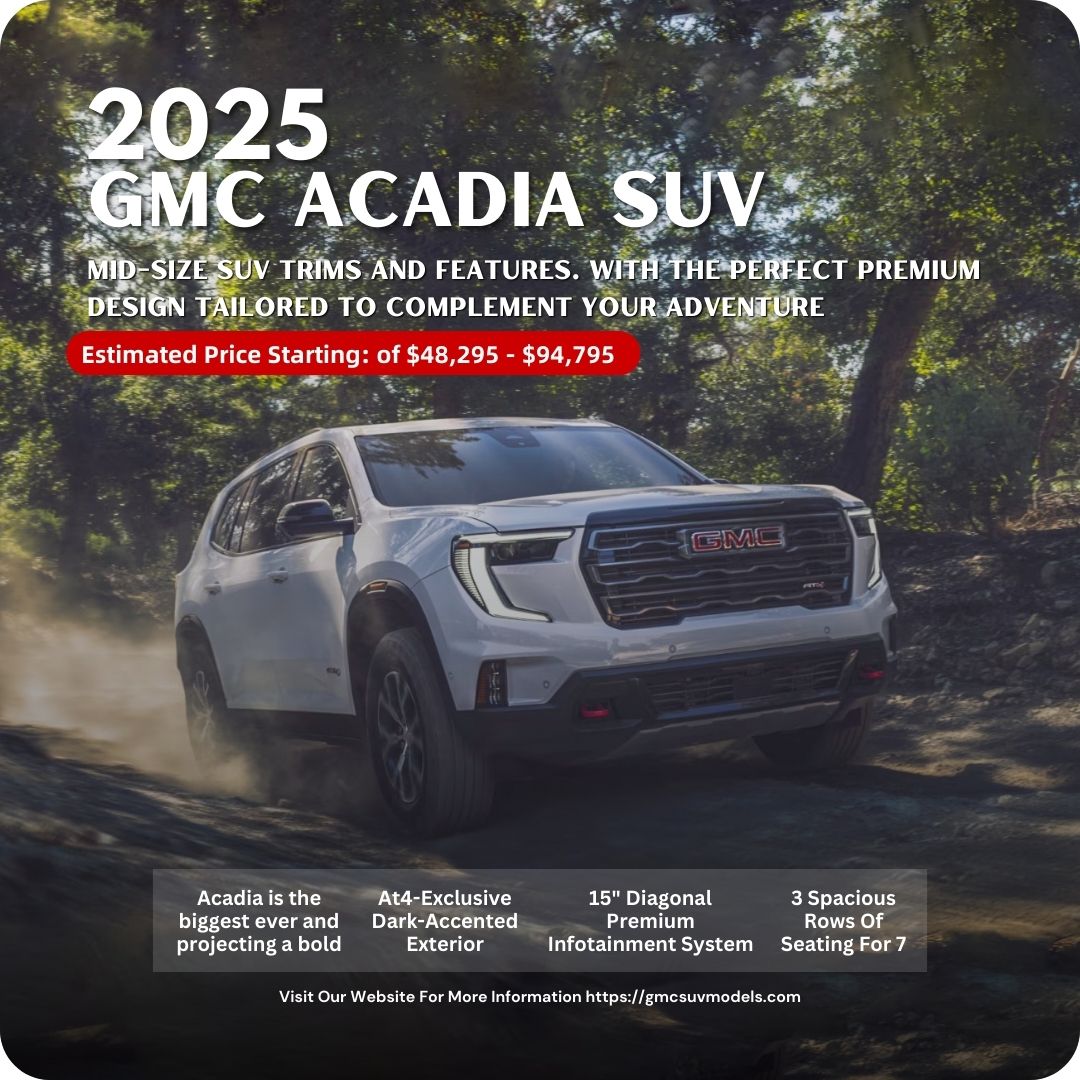 AllNew 2025 GMC Acadia MidSize SUV Review » GMC SUV Models